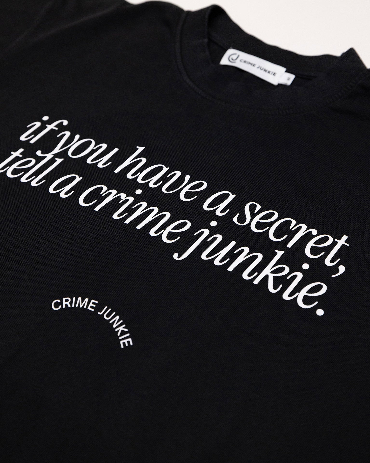 If You Have a Secret Tee