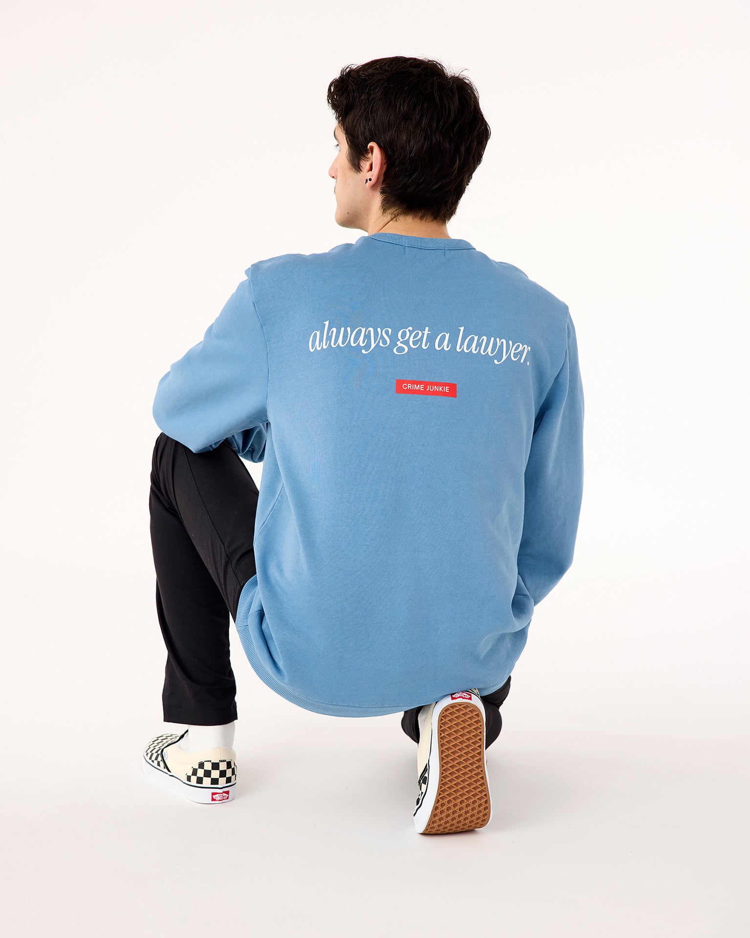 Always Get a Lawyer Crewneck